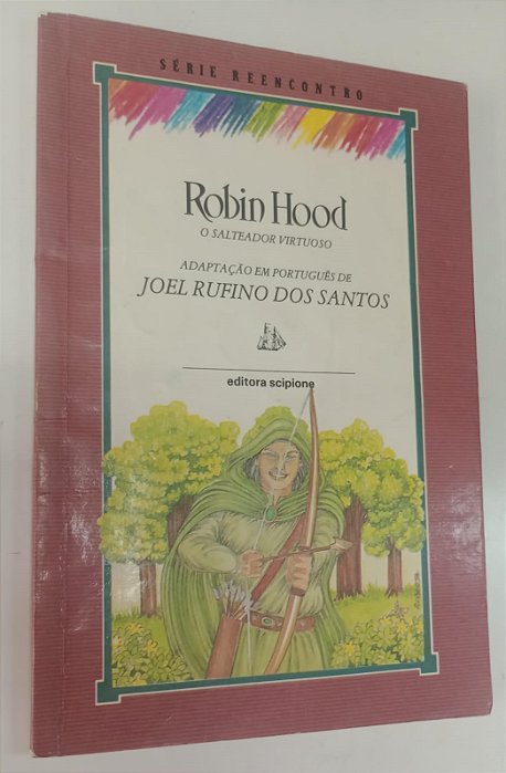 Livro Robin Hood: o Salteador Virtuoso Autor Santos, Joel Rufino dos (1995) [usado]
