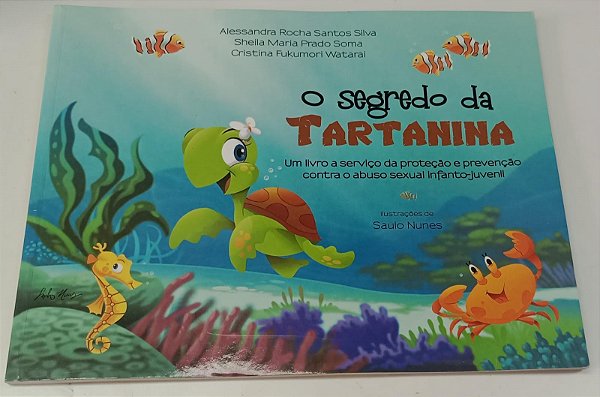 Livro o Segredo da Tartanina Autor Silva, Alessandra Rocha Santos (2011) [usado]