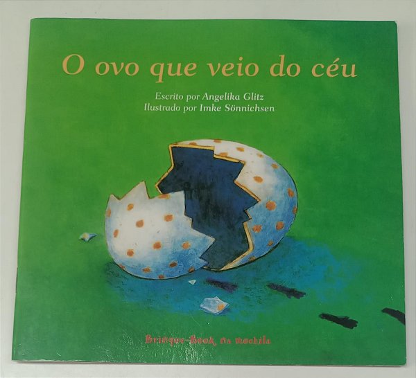 Livro o Ovo que Veio do Céu Autor Glitz, Angelika (2008) [seminovo]