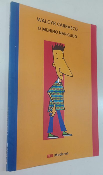 Livro o Menino Narigudo Autor Carrasco, Walcyr (2007) [usado]