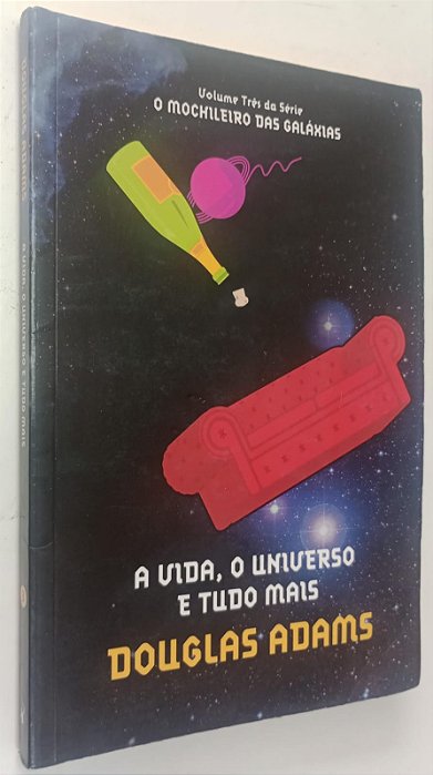Livro a Vida, o Universo e Tudo Mais - o Mochileiro das Galáxias 3 Autor Adams, Douglas (2010) [usado]