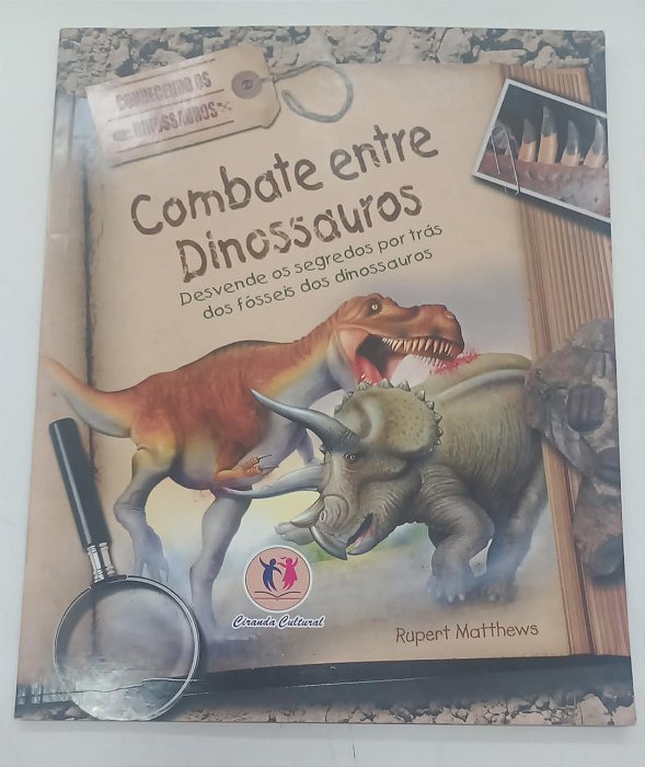 Livro Combate entre Dinossauros Autor Matthews, Rupert (2008) [seminovo]
