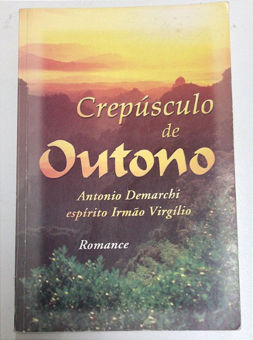 Livro Crepúsculo de Outono Autor Demarchi, Antonio (2000) [usado]
