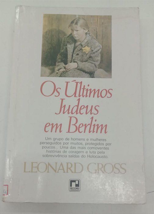 Livro os Últimos Judeus em Berlim Autor Gross, Leonard [usado]