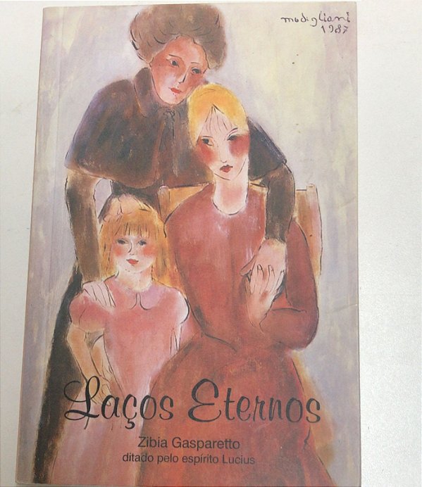 Livro Laços Eternos Autor Gasparetto, Zibia (2008) [usado]