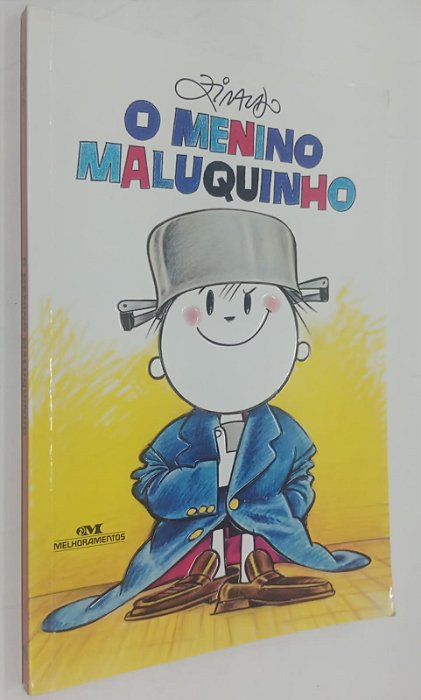 Livro o Menino Maluquinho Autor Ziraldo (2017) [usado]