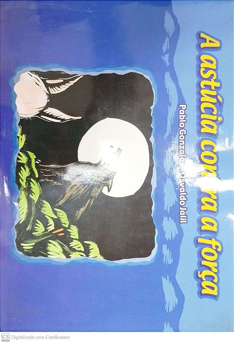 Livro a Astúcia contra a Força Autor Gonzalez, Pablo (2003) [seminovo]