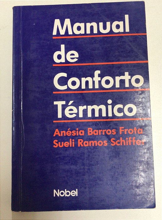 Livro Manual de Conforte Térmico Autor Frota, Anésia Barros e Sueli Ramos Schiffer (1988) [usado]