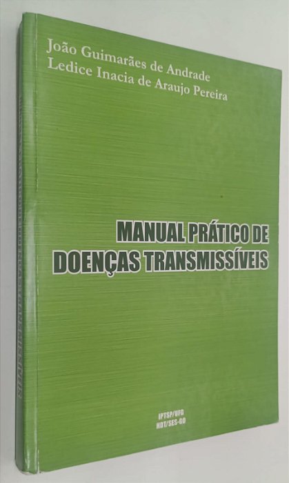 Livro Manual Prático de Doenças Transmissíveis Autor Andrade, João Guimarães de (2003) [usado]