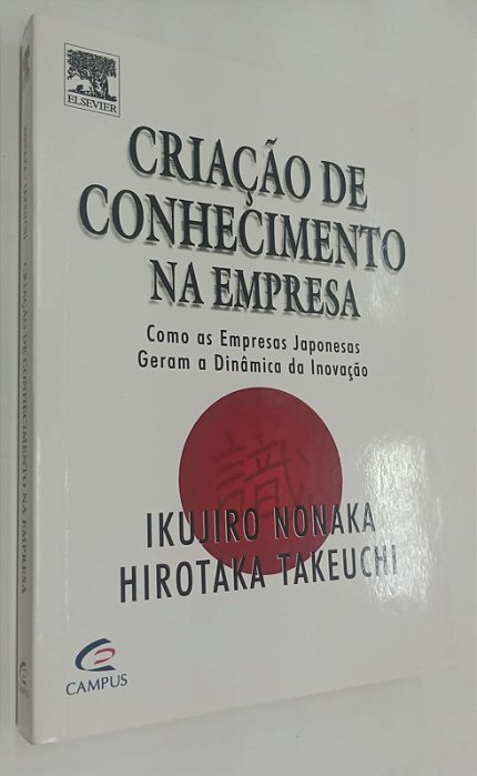 Livro Criação de Conhecimento na Empresa Autor Nonaka, Ikujiro [seminovo]