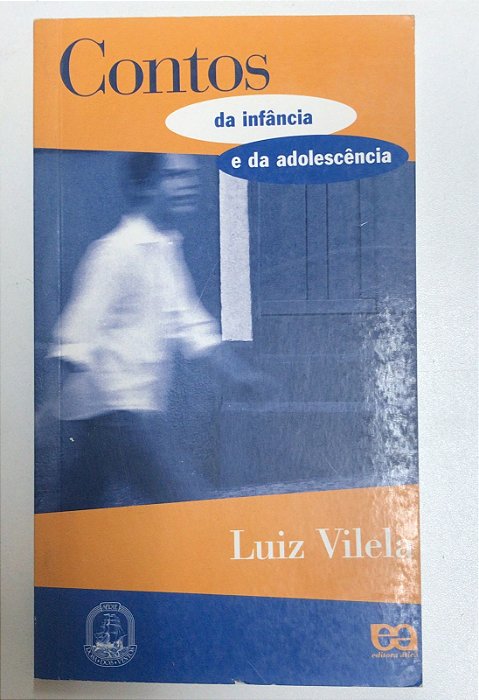 Livro Contos da Infância e da Adolescência Autor Vilela , Luiz (2001) [usado]