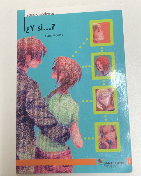 Livro Y Si ... ? Autor Moraes, Liani (2005) [usado]