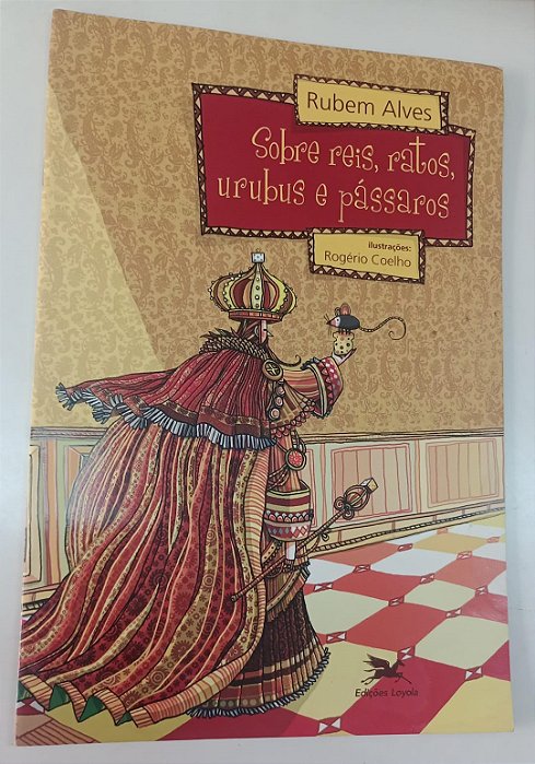 Livro sobre Reis, Ratos, Urubus e Pássaros Autor Alves, Rubem (2010) [usado]