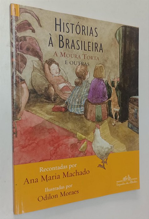 Livro Histórias À Brasileira: a Moura Torta e Outras Autor Machado, Ana Maria (2014) [usado]
