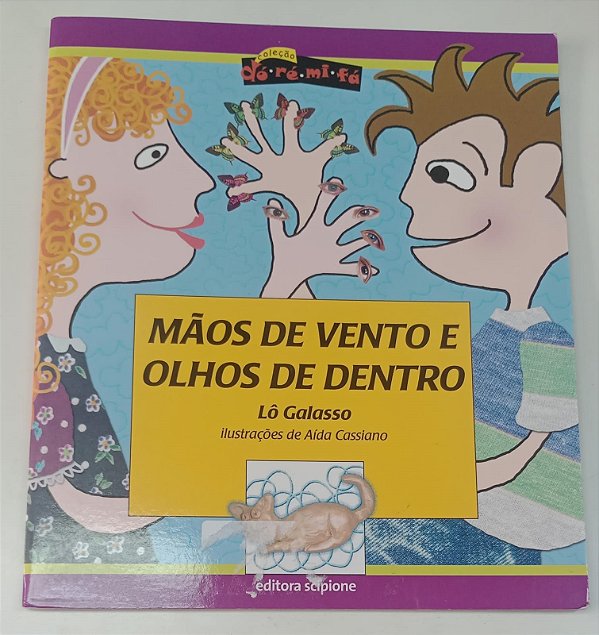 Livro Mãos de Vento e Olhos de Dentro Autor Galasso, Lô (2016) [seminovo]
