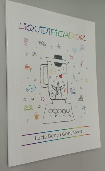 Livro Liquidificador Autor Gonçalves, Lucia Bento (2009) [seminovo]
