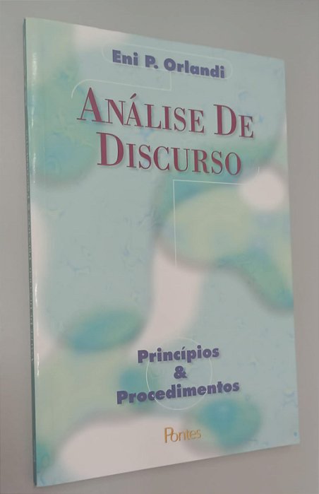 Livro Análise de Discurso: Princípios e Procedimentos Autor Orlandi, Eni P. (2005) [seminovo]
