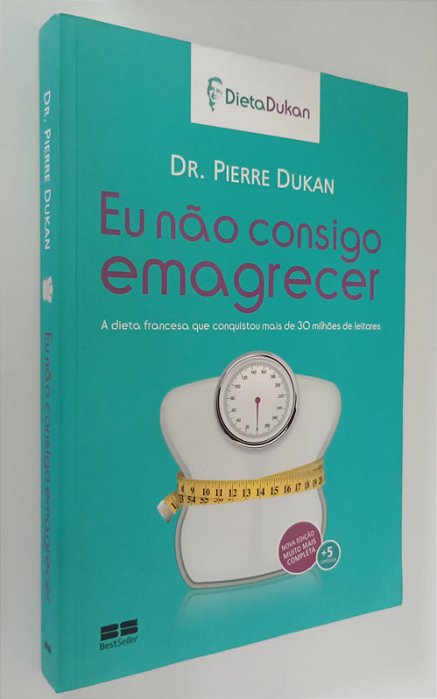 Livro Eu Não Consigo Emagrecer Autor Dukan, Pierre (2013) [seminovo]