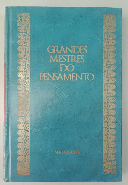 Livro Nietzsche - Coleção Grandes Mestres do Pensamento 4 Autor Nietzche, Frederic [usado]