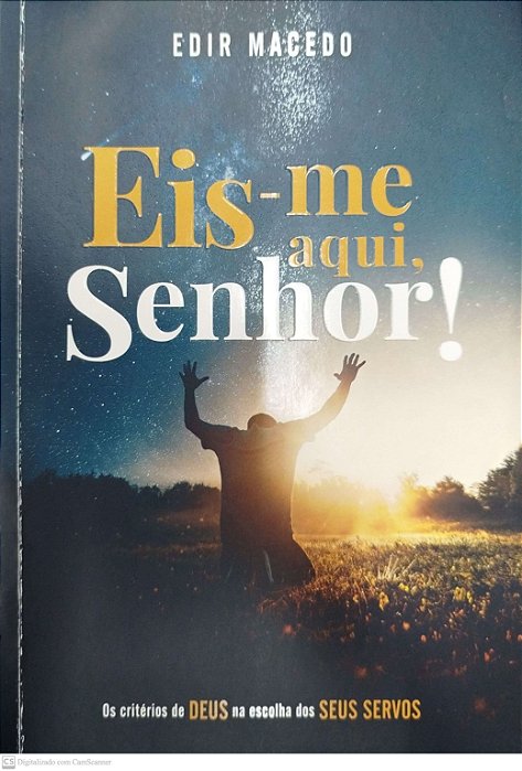 Livro Eis-me Aqui Senhor! Autor Macedo, Edir (2021) [seminovo]