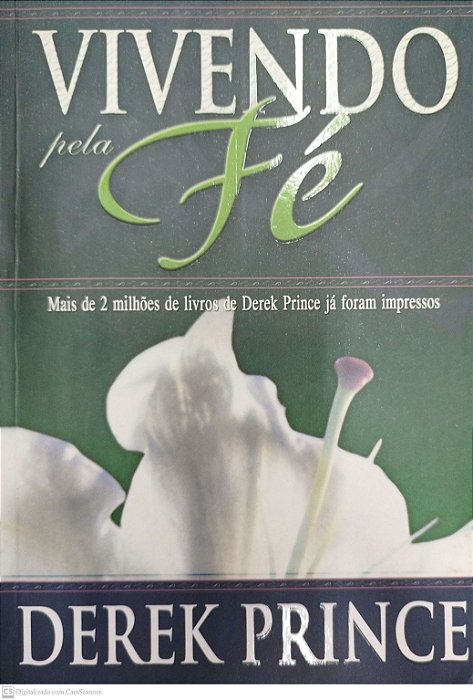 Livro Vivendo pela Fé Autor Prince, Derek (2009) [seminovo]