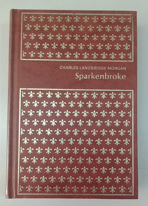 Livro Sparkenbroke - Coleção Clássicos Modernos 23 / Abril Autor Morgan, Charles Langbridge (1974) [usado]