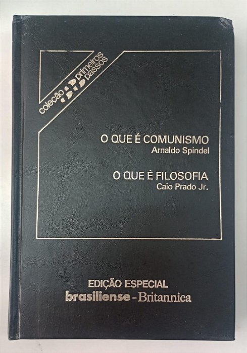 Livro o que é Comunismo / o que é Filosofia Autor Spindel, Arnaldo (1985) [usado]