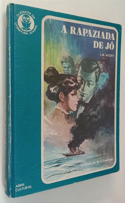 Livro a Rapaziada de Jô - Clássicos da Literatura Juvenil 30 / Abril Autor Alcott, L.m. (1973) [usado]