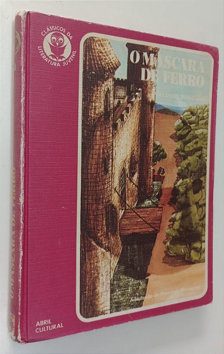 Livro o Máscara de Ferro - Clássicos da Literatura Juvenil 41 / Abril Autor Dumas, Alexandre (1973) [usado]