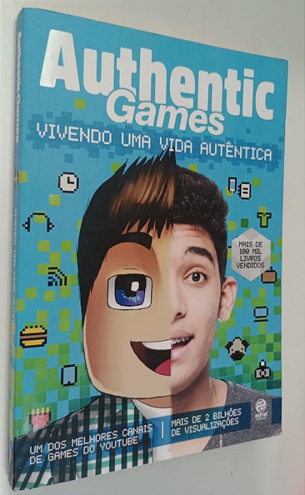 Livro Authentic Games: Vivendo Uma Vida Autêntica Autor Túlio, Marco (2016) [usado]