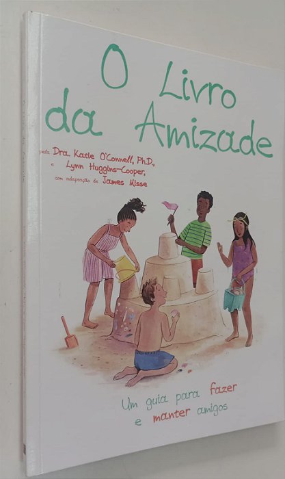 Livro o Livro da Amizade Autor O''conell, Katie (2022) [seminovo]