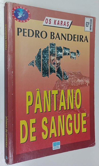 Livro Pântano de Sangue Autor Bandeira, Pedro (2001) [usado]