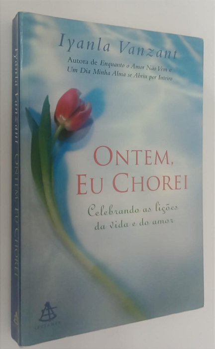 Livro Ontem, Eu Chorei Autor Vanzant, Iyanla (2001) [usado]