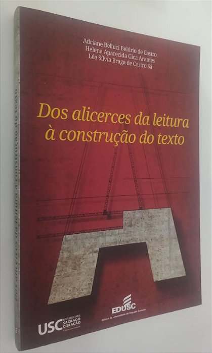 Livro dos Alicerces da Leitura À Constrrução do Texto Autor Castro, Adriane Beluci Belório de (2013) [usado]