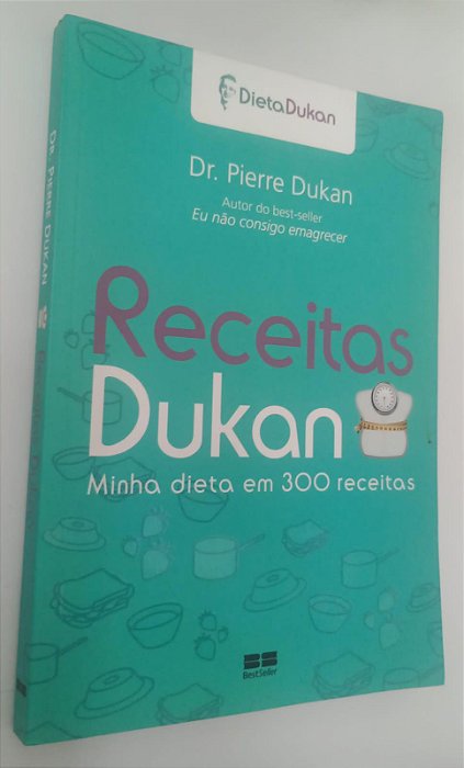 Livro Receitas Dukan: Minha Dieta em 300 Receitas Autor Dukan, Pierre (2013) [usado]