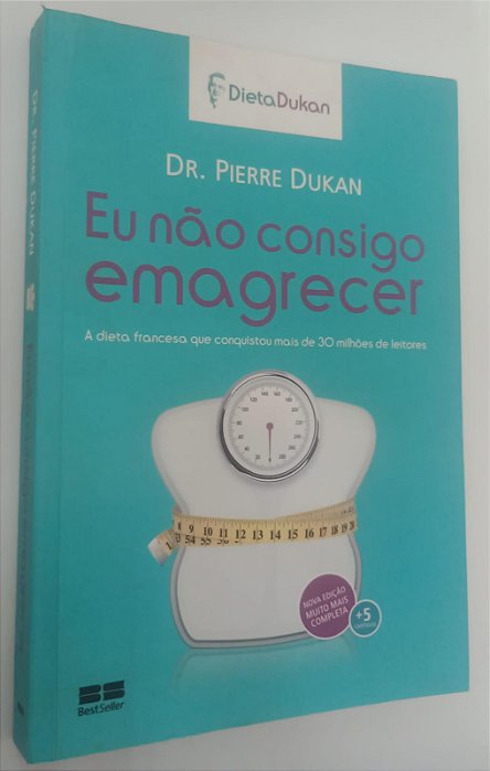 Livro Eu Não Consigo Emagrecer Autor Dukan, Pierre (2013) [usado]