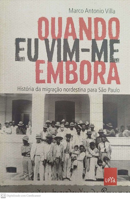 Livro Quando Eu Vim-me Embora Autor Villa, Marco Antônio (2017) [seminovo]