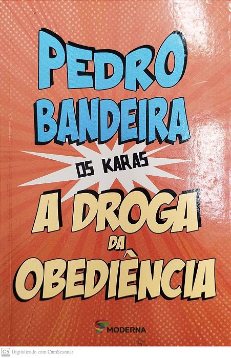 Livro a Droga da Obediência (os Karas) Autor Bandeira, Pedro (2017) [usado]