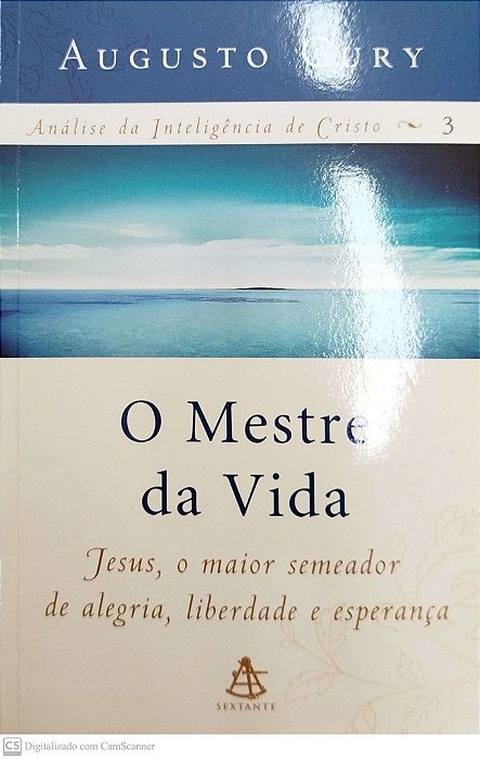 Livro o Mestre da Vida - Análise da Inteligência de Cristo 3 Autor Cury, Augusto (2012) [seminovo]
