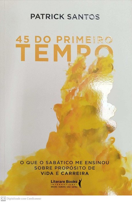 Livro 45 do Primeiro Tempo Autor Santos, Patrick (2019) [seminovo]