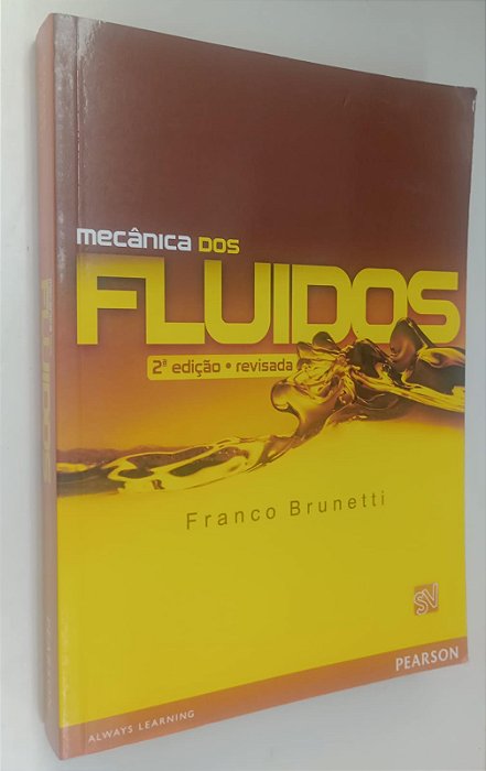 Livro Mecânica dos Fluidos Autor Brunetti, Franco (2008) [seminovo]