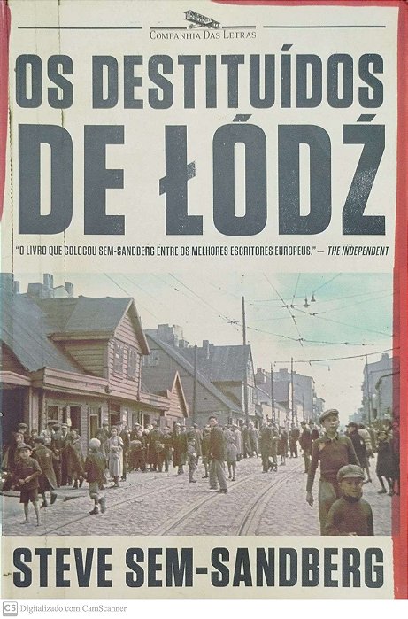 Livro os Destituídos de Lódz Autor Sem-sandberg, Steve (2012) [seminovo]