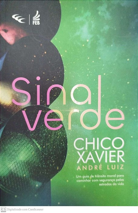 Livro Sinal Verde Autor Xavier, Francisco Cândido (2023) [seminovo]