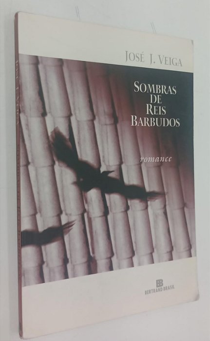 Livro Sombra de Reis Barbudos Autor Veiga, José J. (2012) [usado]