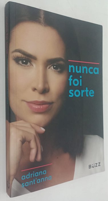 Livro Nunca Foi Sorte Autor Sant''anna, Adriana (2019) [seminovo]