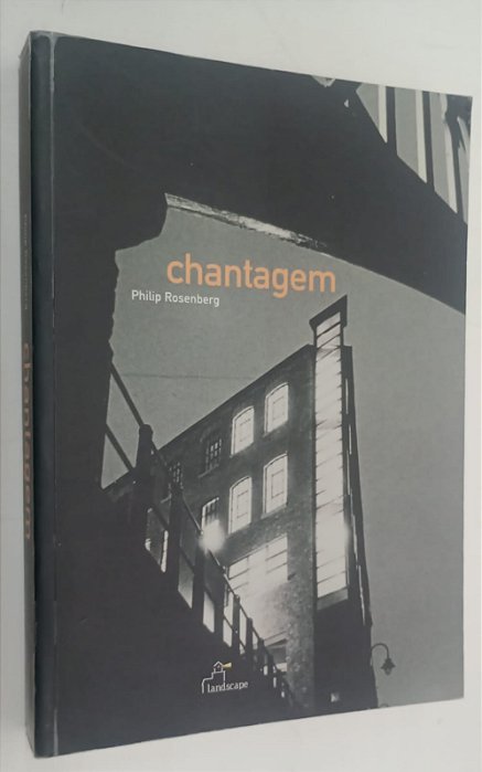 Livro Chantagem Autor Rosenberg, Philip (2003) [usado]