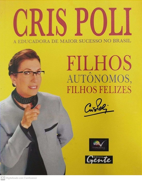 Livro Filhos Autônos, Filhos Felizes Autor Poli, Cris (2006) [seminovo]
