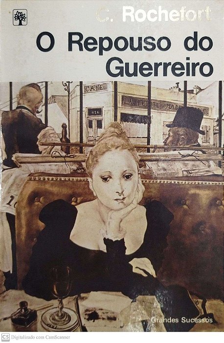 Livro o Repouso do Guerreiro Autor Rochefort, C. (1980) [usado]