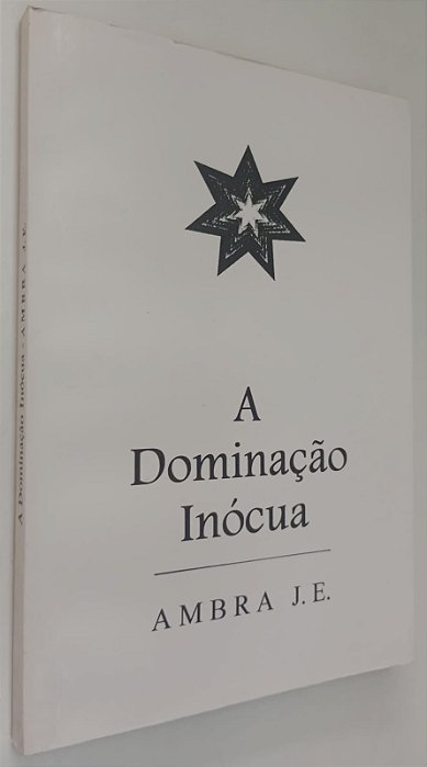 Livro a Dominação Inócua Autor J.e., Ambra (1995) [usado]