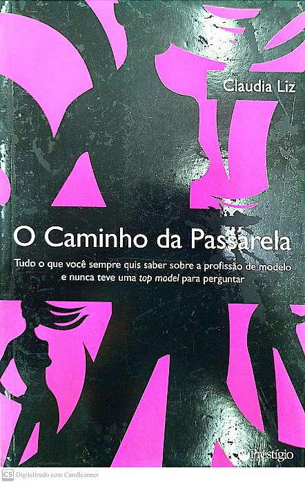Livro o Caminho da Passarela Autor Liz, Claudia (2006) [usado]
